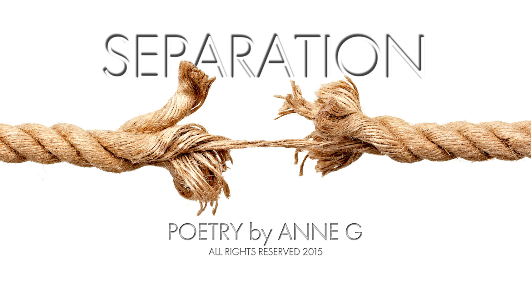 Separation at spillwords.com by Anne G