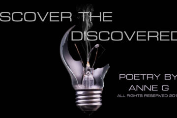 Discover the Discovered? poetry at spillwords.com by Anne G