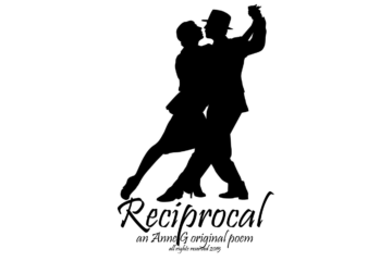 Reciprocal an Anne G original poem at spillwords