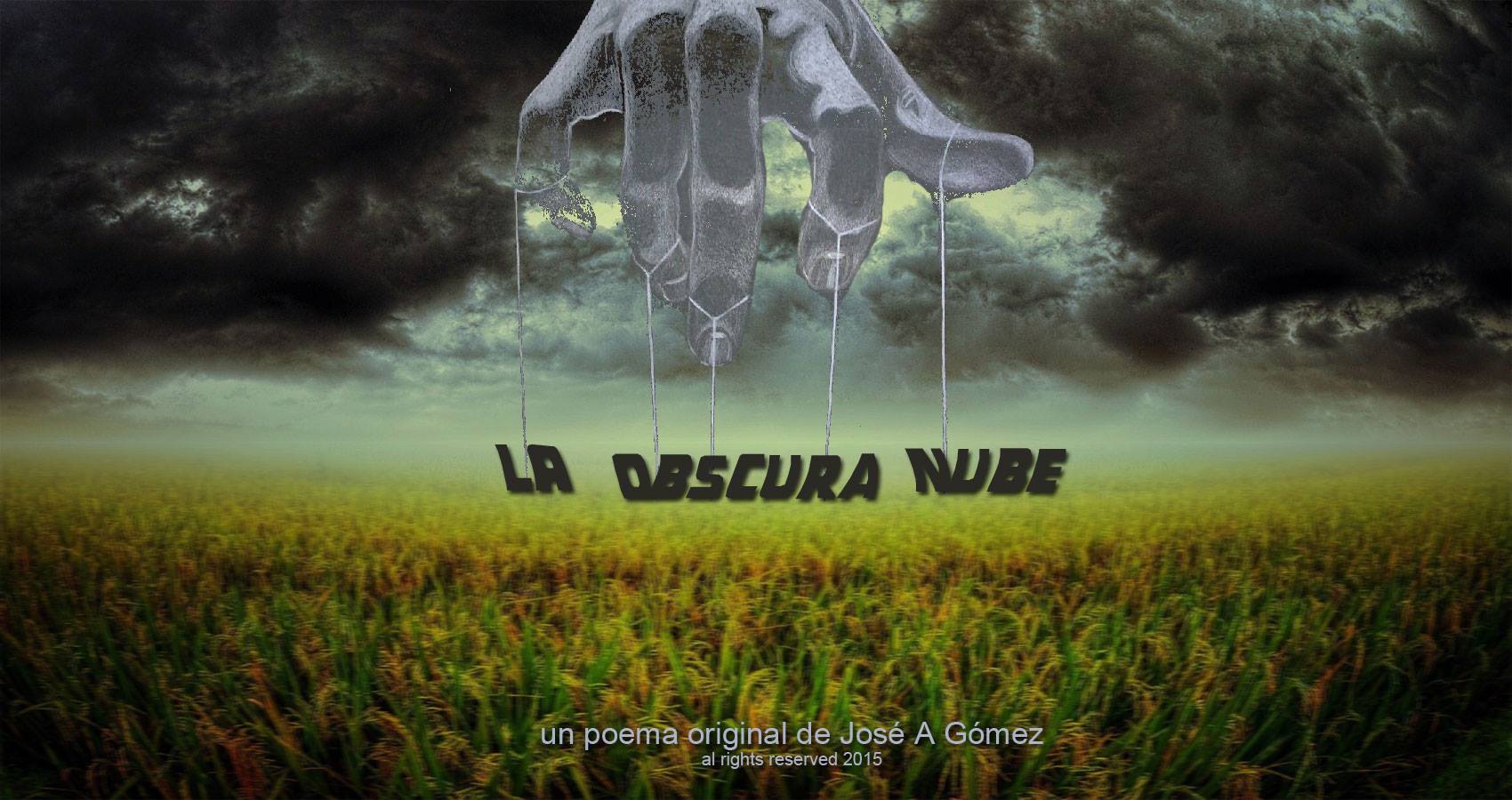 spillwords.com La Obscura Nube by Jose A Gomez