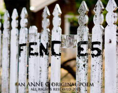 Fences - Emotional Barriers In Life, written by Glenmck at