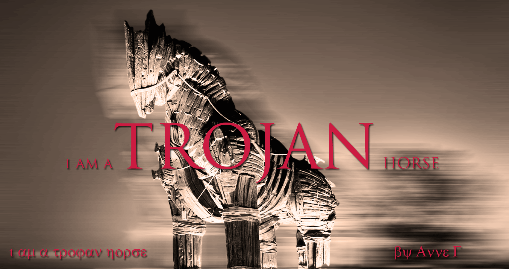 spillwords.com i Am A Trojan Horse by Anne G