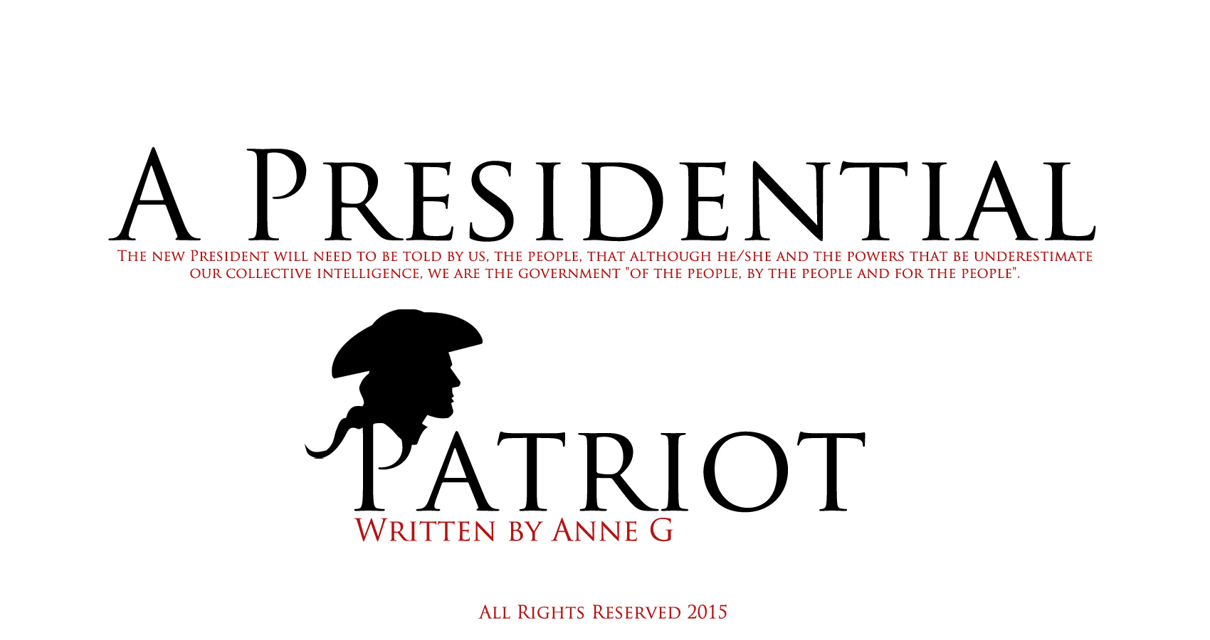 spillwords.com A presidential Patriot by Anne G