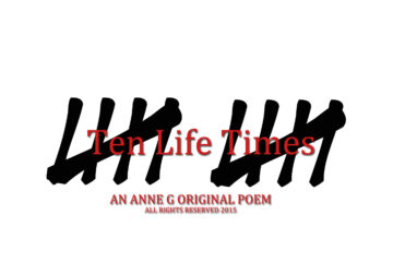 spillwords.com Ten Life Times by Anne G