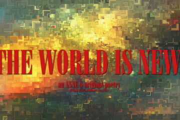 spillwords.com The World Is New by Anne G