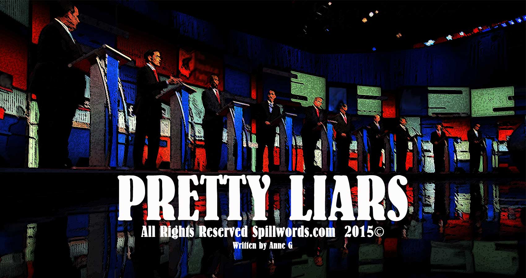 spillwords.com Pretty Liars by Anne G