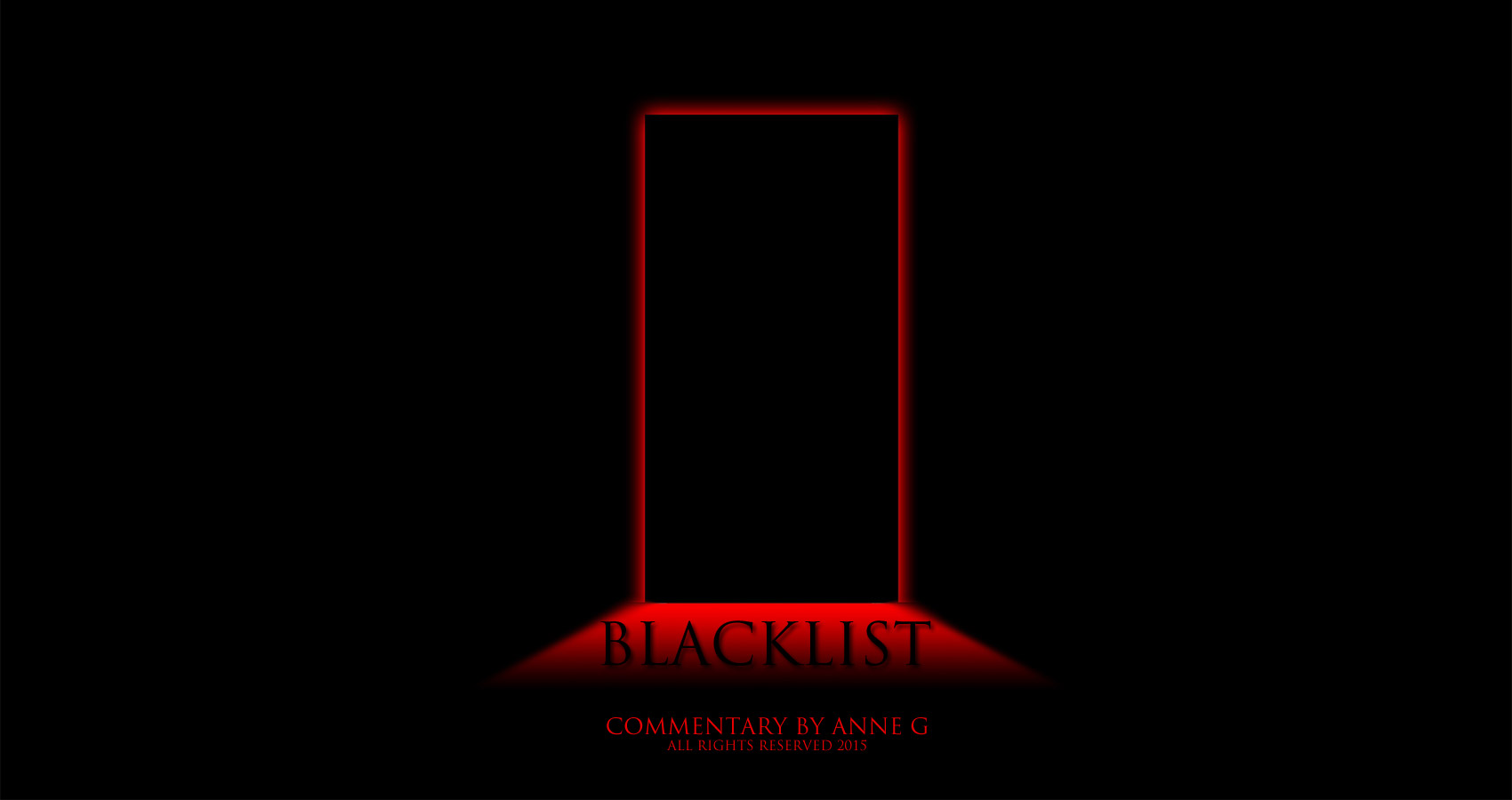 Blacklist at spillwords.com by Anne G