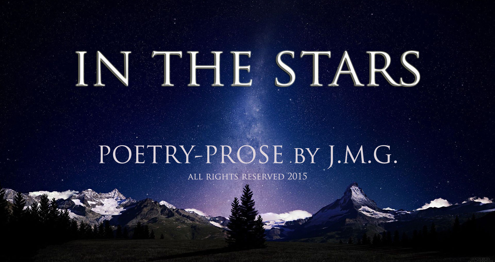 In the Stars Prose-Poetry by JMG at spillwords.com