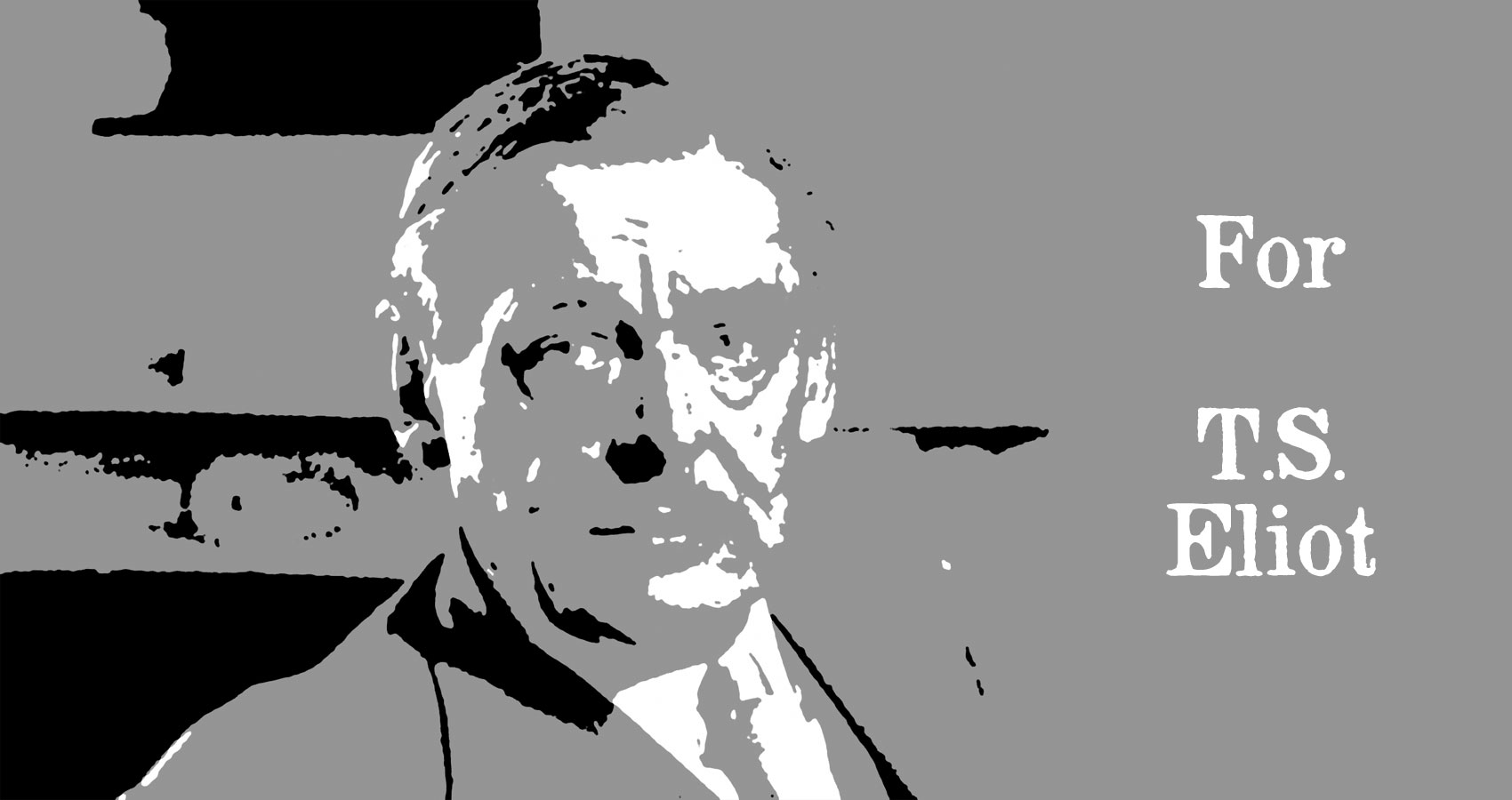 For T.S. Eliot by Thomas Park at Spillwords.com