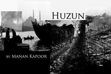 Huzun by Manan Kapoor at Spillwords.com