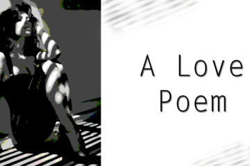 A Love Poem by Thomas Park at Spillwords.com