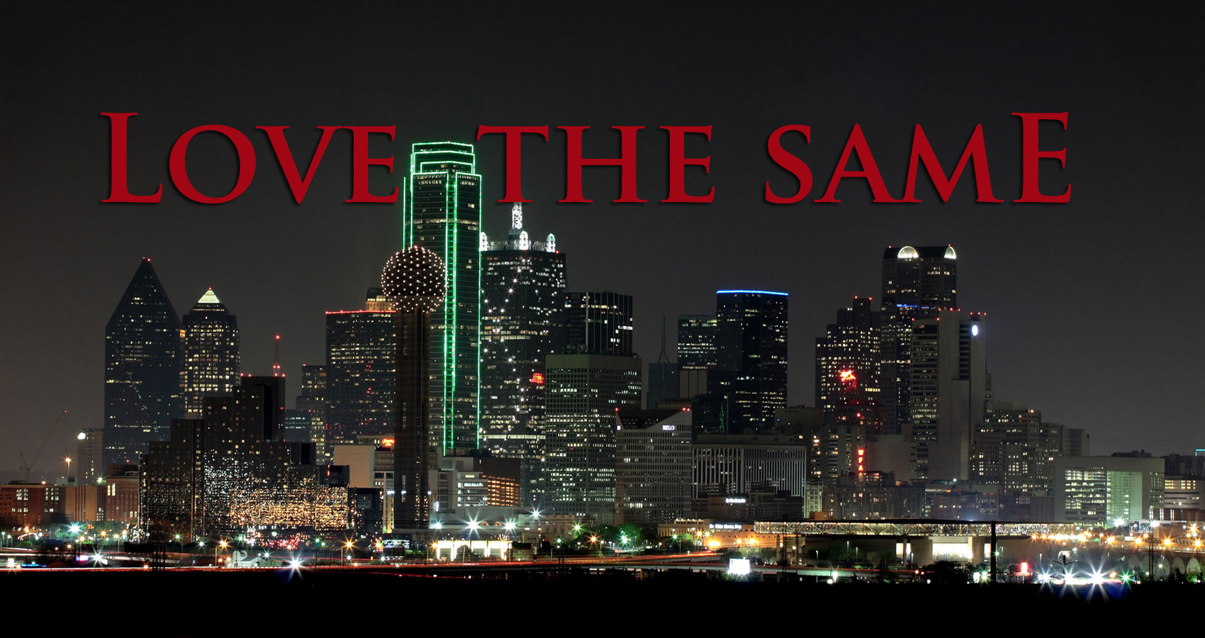 Love The Same #Dallas by Leo Lavallee at Spillwords.com
