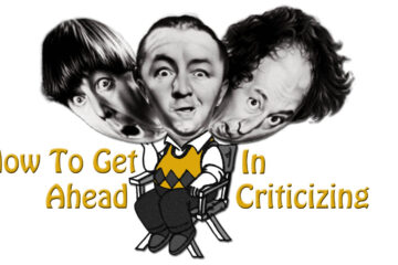 How To Get Ahead In Criticizing by MR.QUIPTY at Spillwords.com