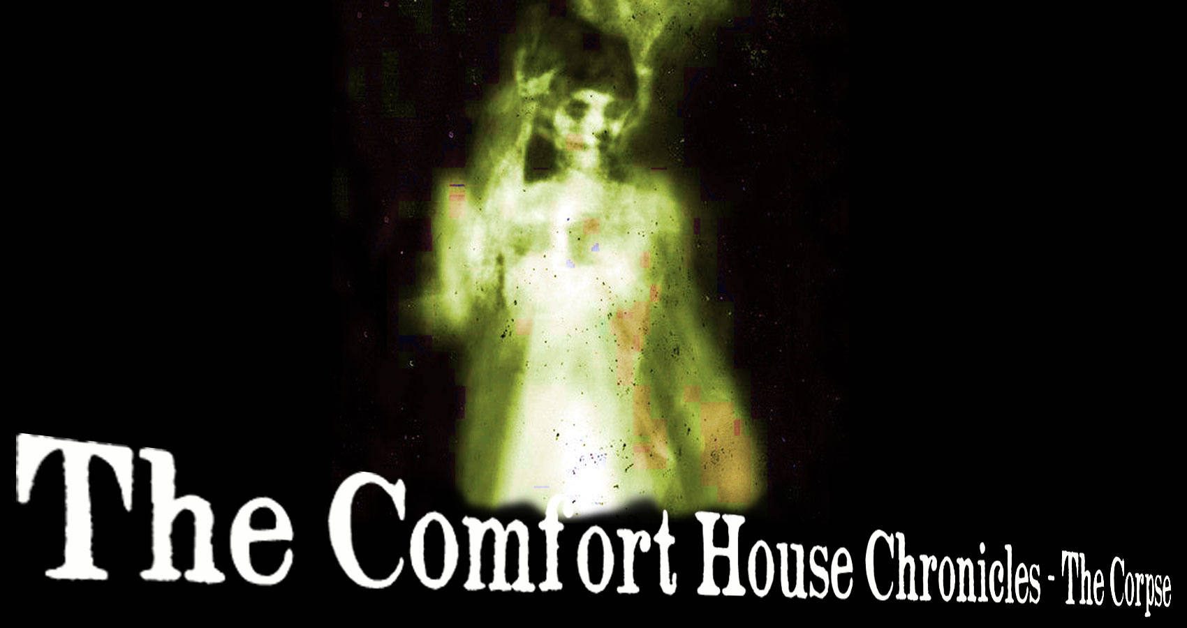 The Comfort House Chronicles - The Corpse, written by RayFed at Spillwords.com