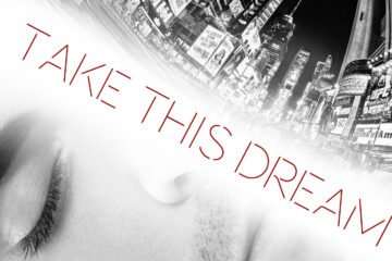 Take this Dream by Don Knowles at Spillwords.com