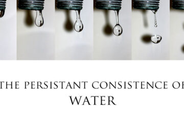 The Persistent Consistence of Water by Amanda Eifert at Spillwords.com