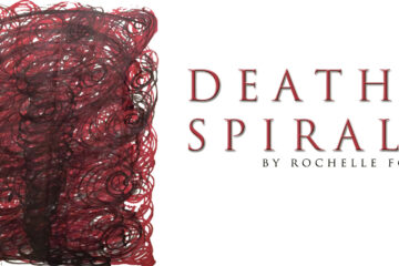 DEATH SPIRAL by Rochelle Foles at Spillwords.com