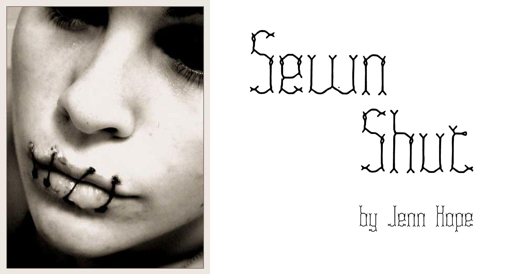 Sewn Shut written by Jenn Hope at Spillwords.com