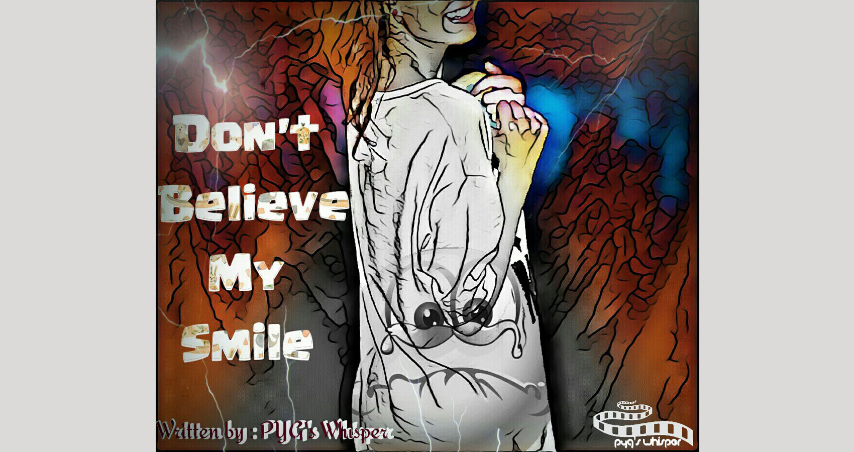 Don't Believe My Smile by PYG's Whisper at Spillwords.com