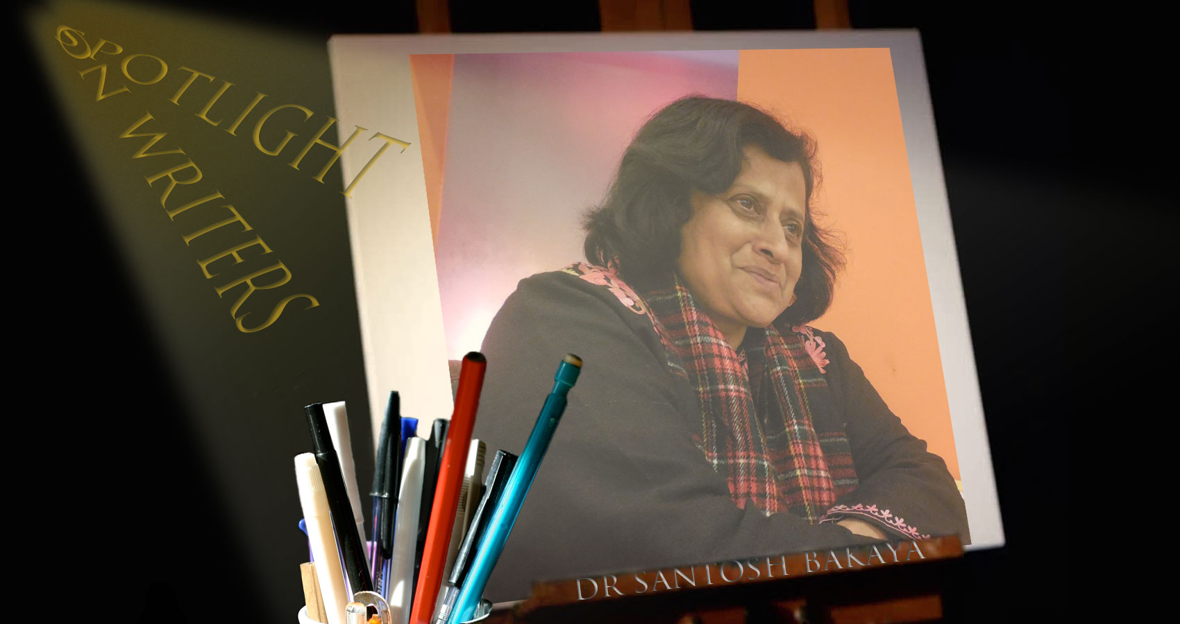 Spotlight On Writers - Dr Santosh Bakaya at Spillwords.com