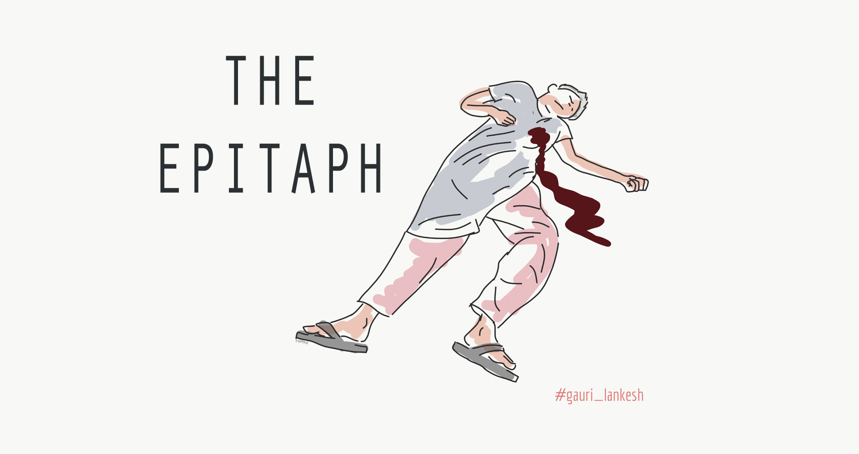 The Epitaph (Gauri Lankesh) by Shade at Spillwords.com