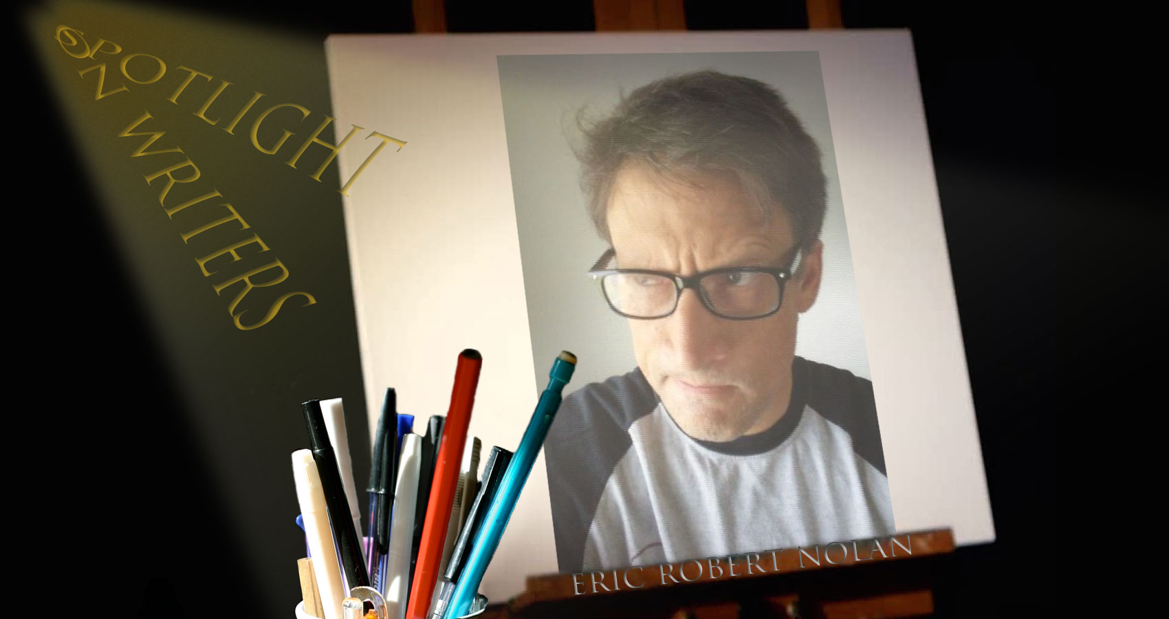 Spotlight On Writers - Eric Robert Nolan, interview at Spillwords.com