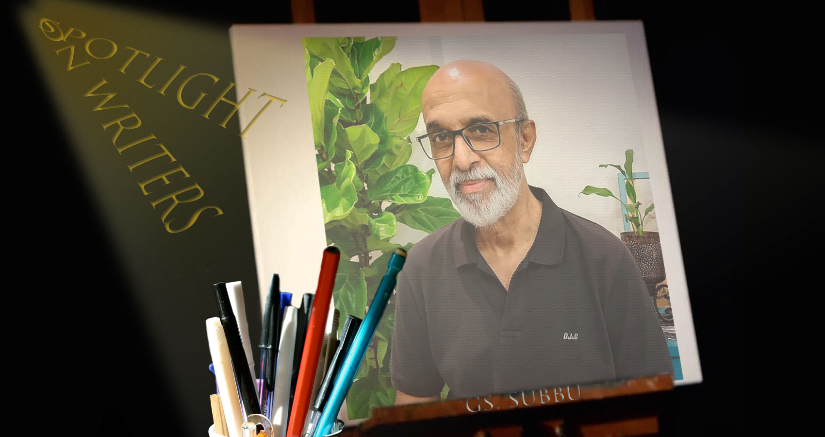 Spotlight On Writers - GS Subbu, interview at Spillwords.com