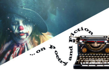 ...on Poetry and Fiction - Just “One Word” Away ("Clowns"), editorial by Phyllis P. Colucci at Spillwords.com