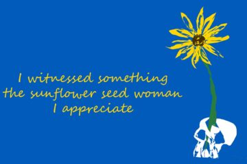 The Sunflower Seed Woman by Robyn MacKinnon at Spillwords.com