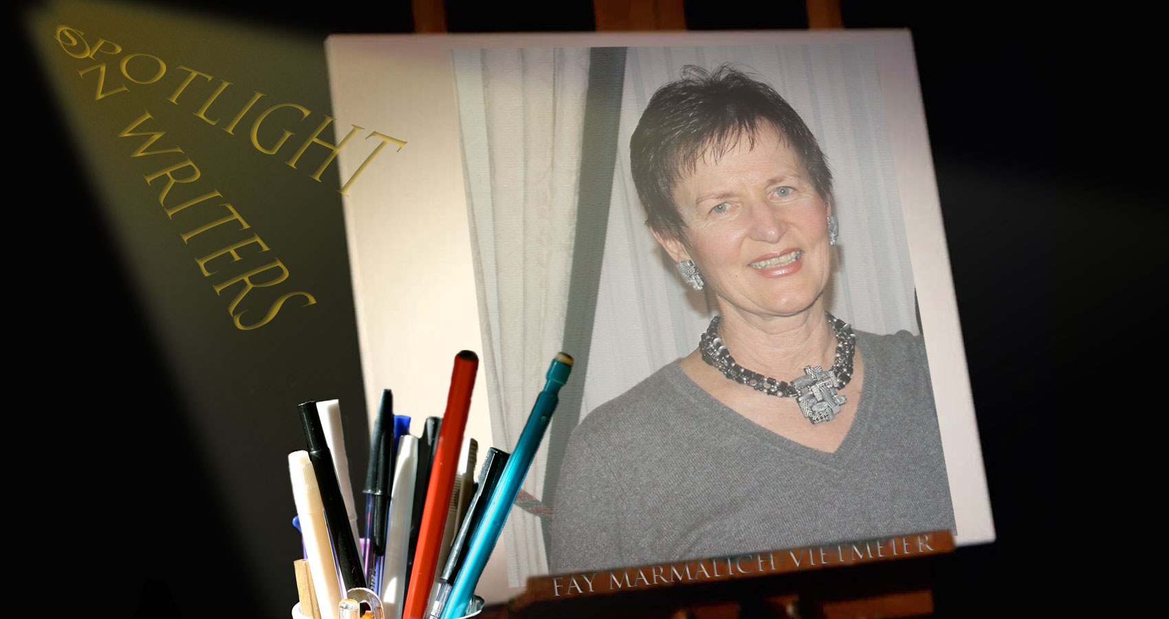 Spotlight On Writers - Fay Marmalich-Vietmeier, interview at Spillwords.com