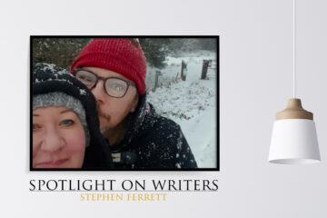 Spotlight On Writers - Stephen Ferrett, interview at Spillwords.com