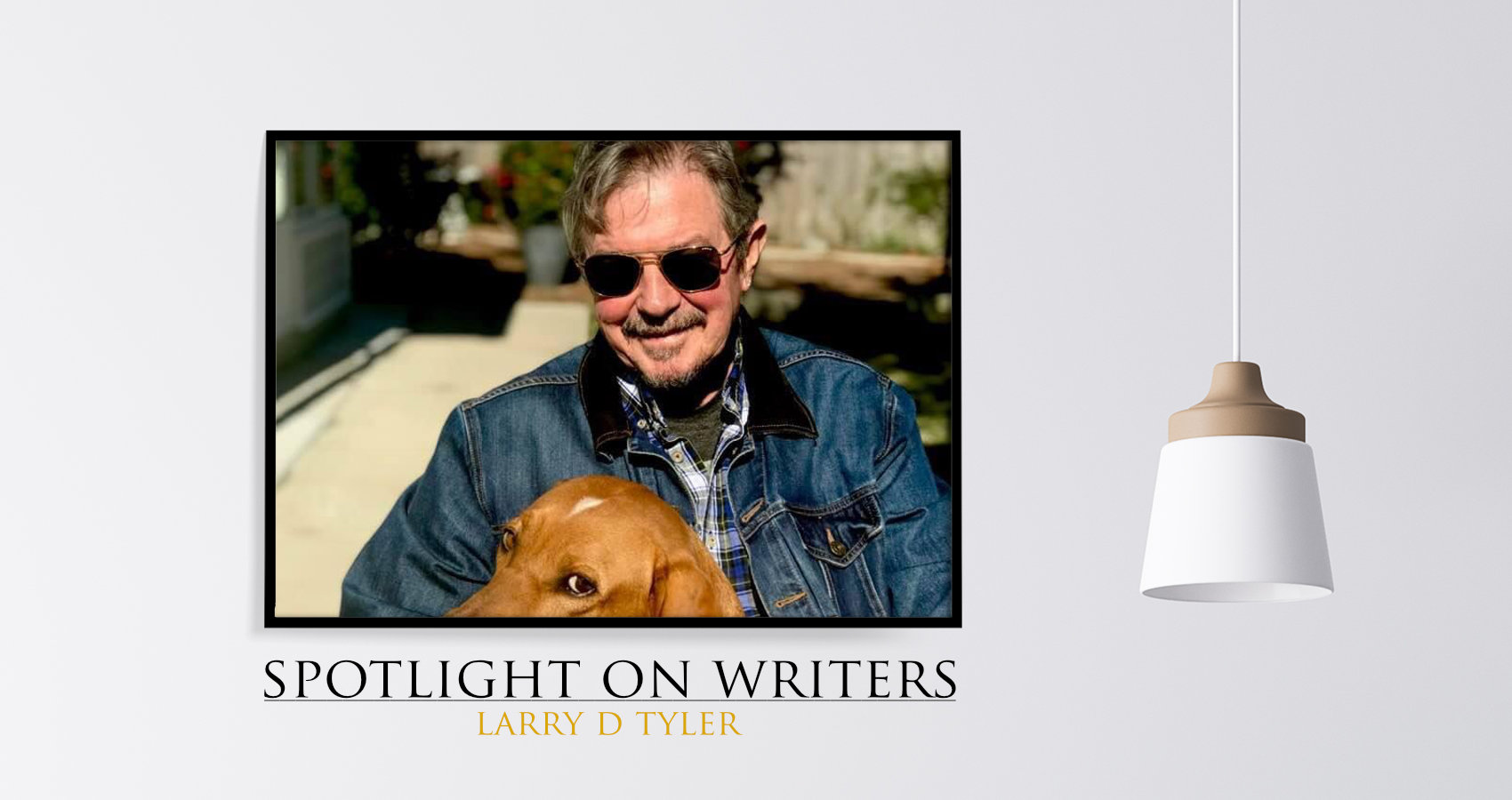 Spotlight On Writers - Larry D Tyler, interview at Spillwords.com