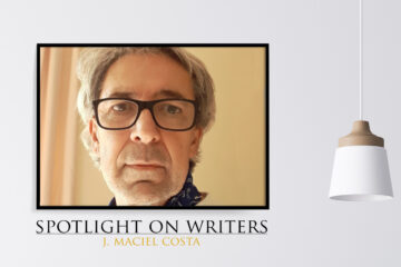 Spotlight On Writers - J. Maciel Costa, interview at Spillwords.com