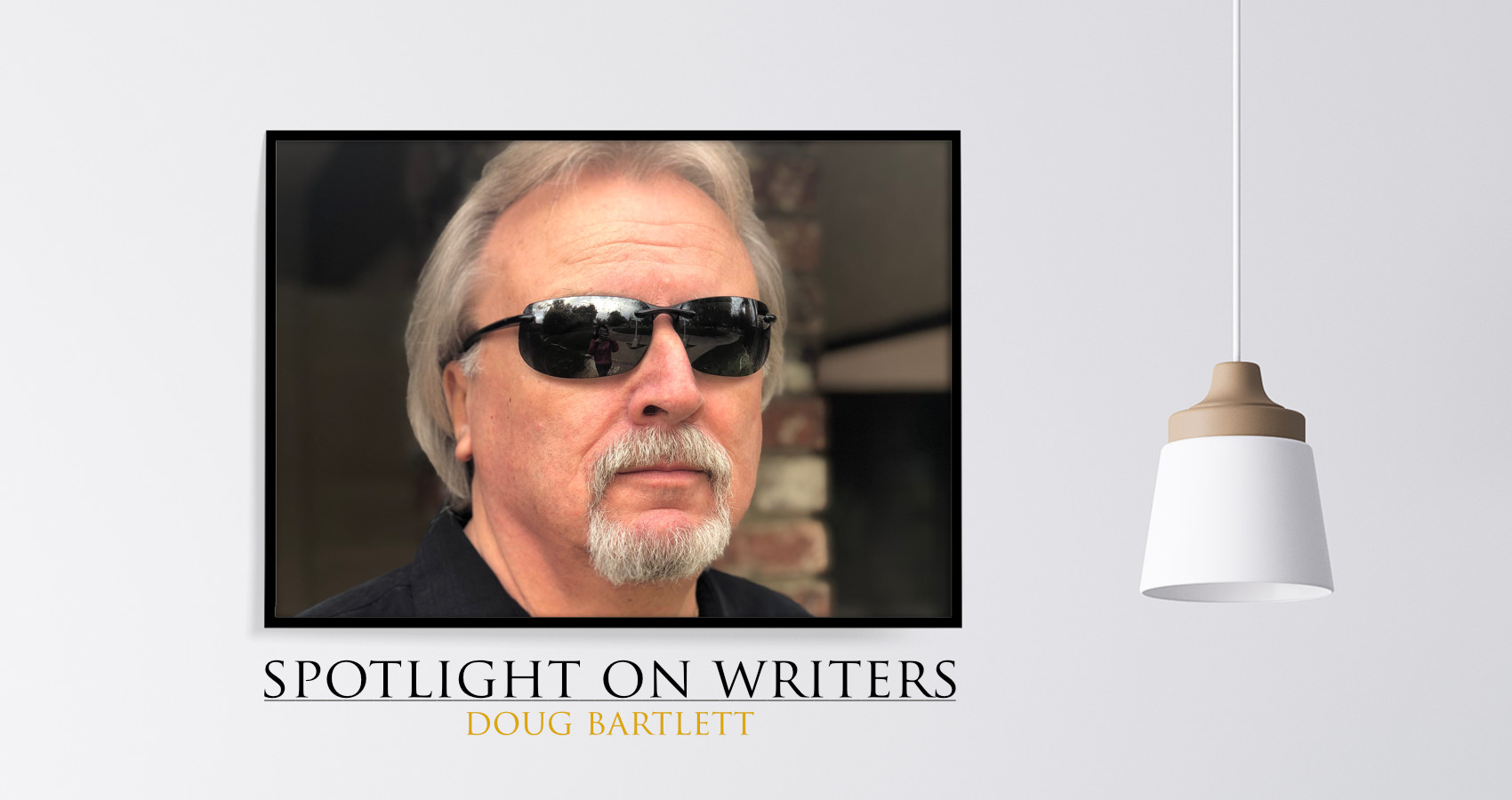 Spotlight On Writers - Doug Bartlett, interview at Spillwords.com