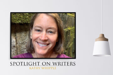 Spotlight On Writers - Kathy Whipple, interview at Spillwords.com