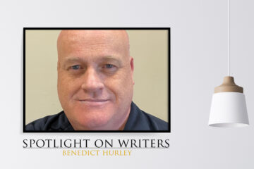 Spotlight On Writers - Benedict Hurley, an interview at Spillwords.com