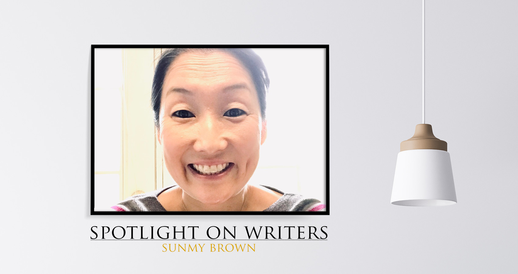 Spotlight On Writers - Sunmy Brown, interview at Spillwords.com