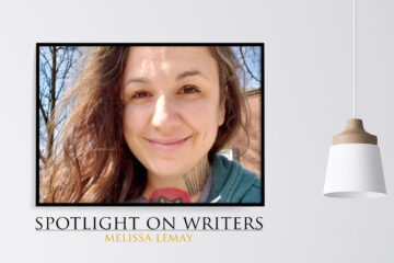 Spotlight On Writers - Melissa Lemay, interview at Spillwords.com