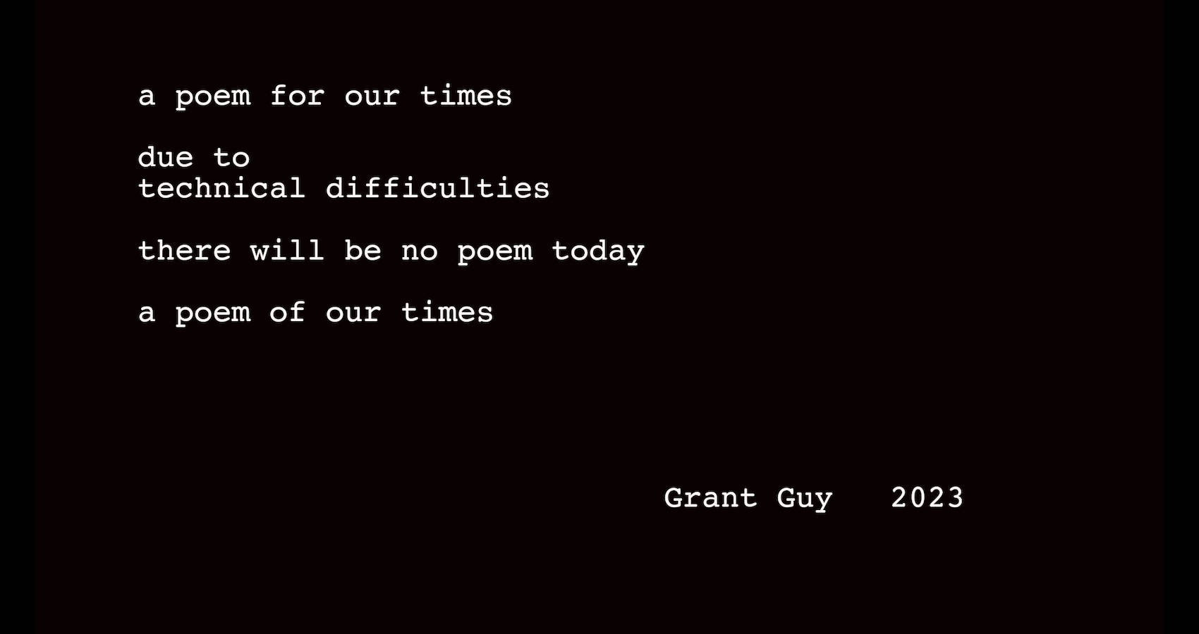 A Poem For Our Times, poetry by Grant Guy at Spillwords.com