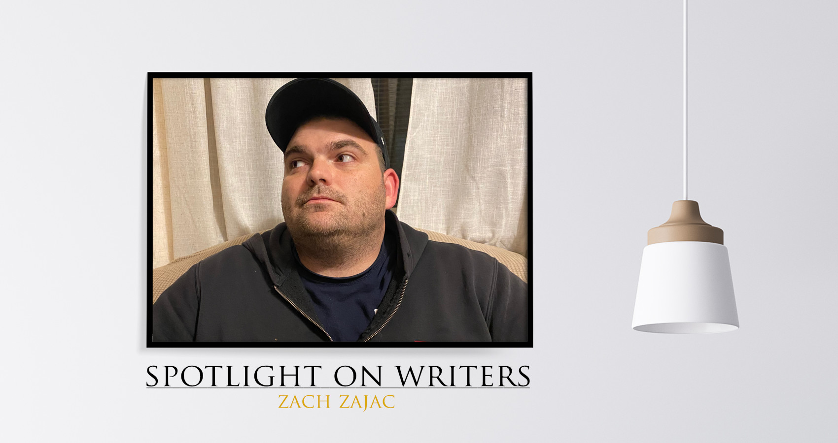 Spotlight On Writers - Zach Zajac, interview at Spillwords.com