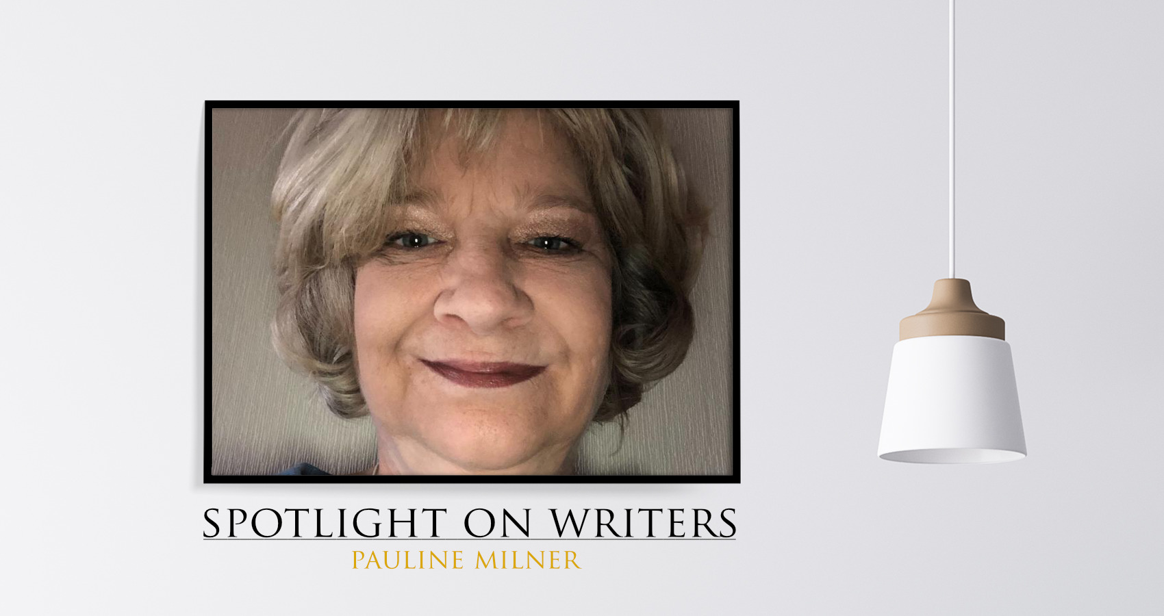 Spotlight On Writers - Pauline Milner, interview at Spillwords.com