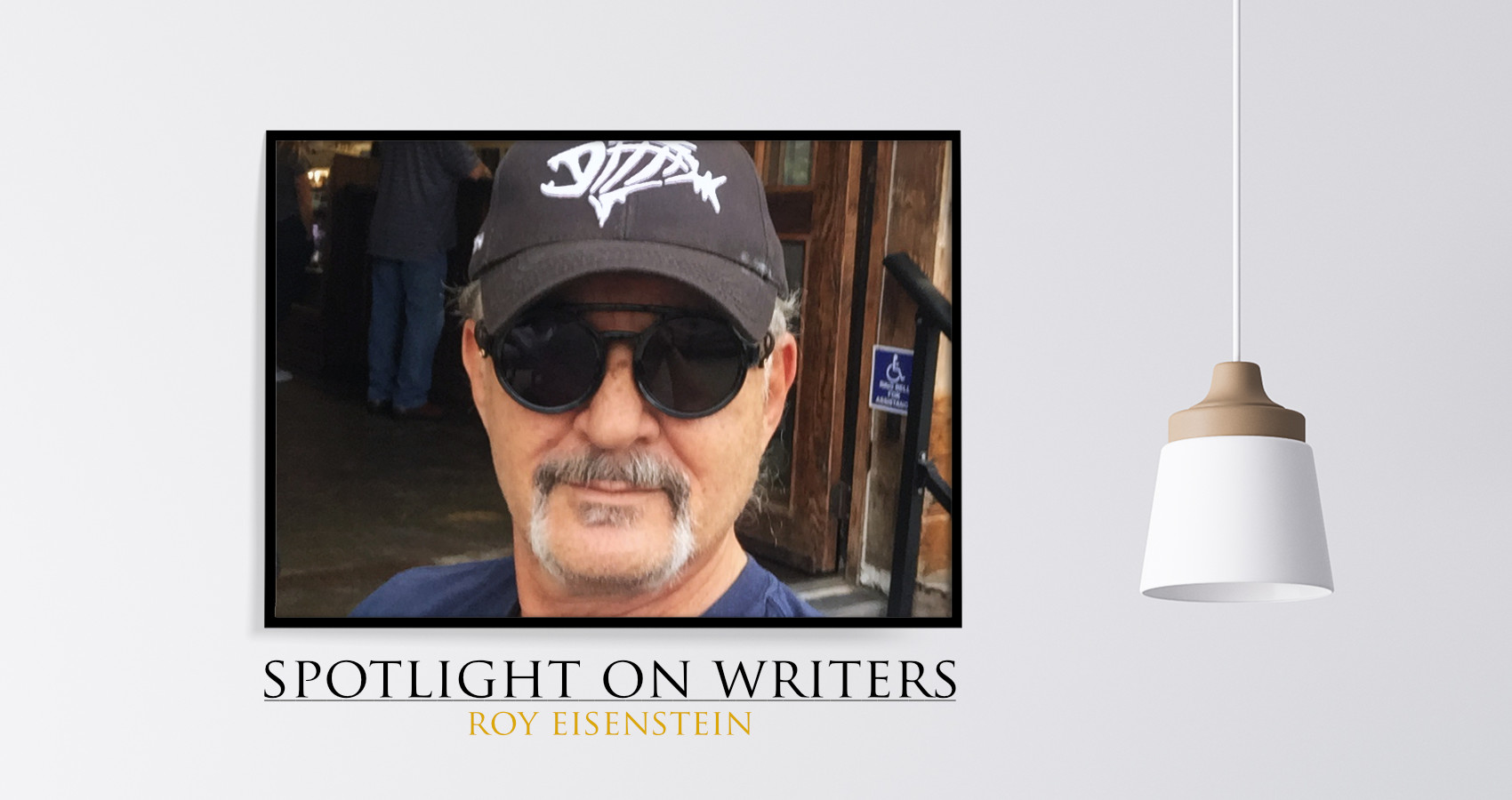 Spotlight On Writers - Roy Eisenstein, interview at Spillwords.com