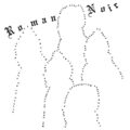 Roman Noir, a tanka string by Jerome Berglund at Spillwords.com
