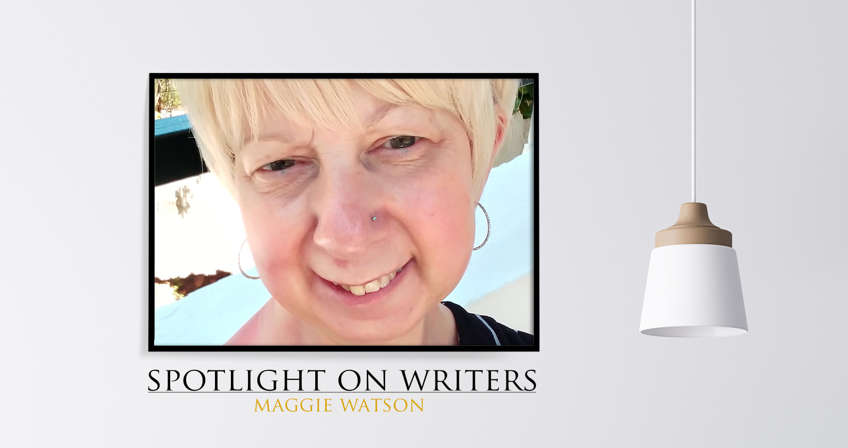 Spotlight On Writers - Maggie Watson, interview at Spillwords.com