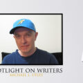 Spotlight On Writers - Michael L. Utley, interview at Spillwords.com