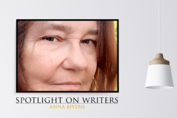 Spotlight On Writers - Anna Bivens, interview at Spillwords.com