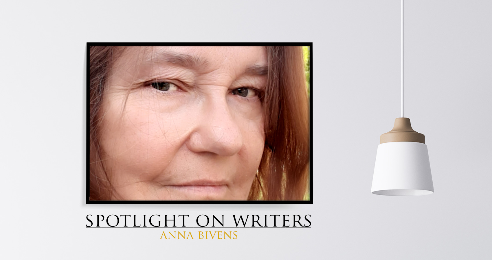 Spotlight On Writers - Anna Bivens, interview at Spillwords.com