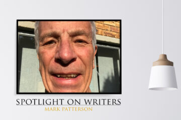 Spotlight On Writers - Mark Patterson, interview at Spillwords.com