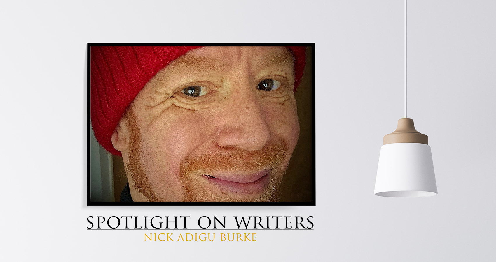 Spotlight On Writers - Nick Adigu Burke, interview at Spillwords.com