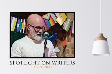 Spotlight On Writers - Simon Drake, interview at Spillwords.com